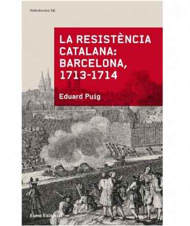 La resistència catalana: Barcelona, 1713-1714