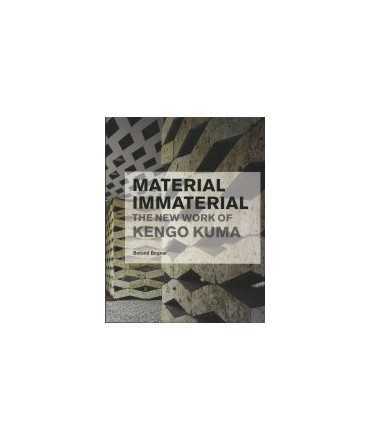 Intangible Material The New Work of Kengo Kuma