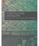 Constructing Landscape: Materials, Techniques, Structural Components
