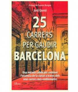 25 Carrers per gaudir de Barcelona