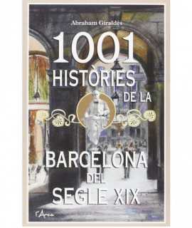 1001 HISTÒRIES DE LA BARCELONA DEL SEGLE XIX