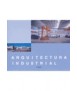 Arquitectura industrial: 17 proyectos