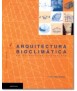 Arquitectura bioclimática en un entorno sostenible