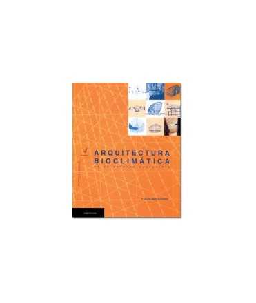 Arquitectura bioclimática en un entorno sostenible