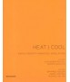 Heat / Cool: Energy concepts, principles, installations