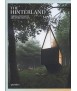 The Hinterland.Cabins,Love Shacks and Other Hide-Outs