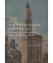 The Skyscraper and the City.The woolwrth building and the making of modern New York.