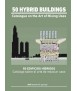 50 HYBRID BUILDINGS. Catálogo sobre el arte de mezclar usos