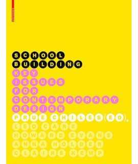 Building Schools: Key Issues for Contemporary Design