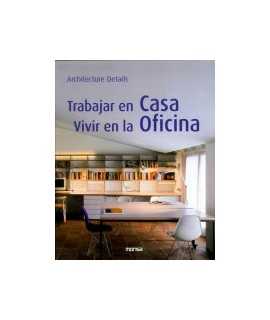 Trabajar en casa, vivir en la oficina