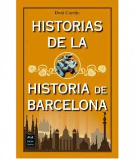 HISTORIAS DE LA HISTORIA DE BARCELONA