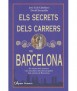 ELS SECRETS DELS CARRERS DE BARCELONA