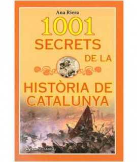 1001 SECRETS DE LA HISTORIA DE CATALUNYA