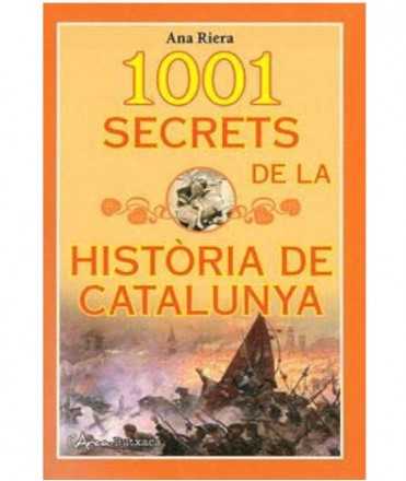 1001 SECRETS DE LA HISTORIA DE CATALUNYA