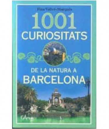 1001 CURIOSITATS DE LA NATURA A BARCELONA