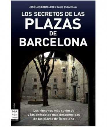 LOS SECRETOS DE LAS PLAZAS DE BARCELONA