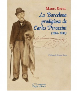 La Barcelona prodigiosa de Carles Pirozzini (1852-1938)