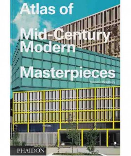 Atlas of Mid-Century Modern: Masterpieces