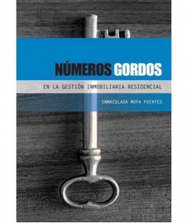 Números gordos en la gestión inmobiliaria residencial