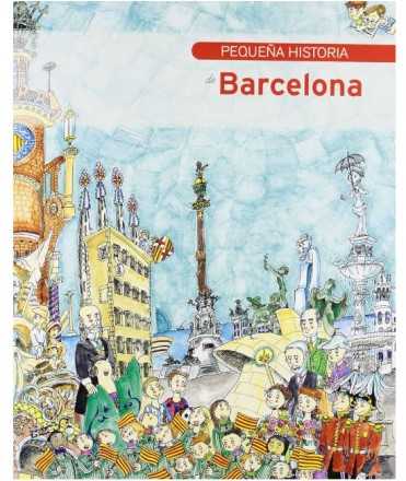 PEQUEÑA HISTORIA DE BARCELONA