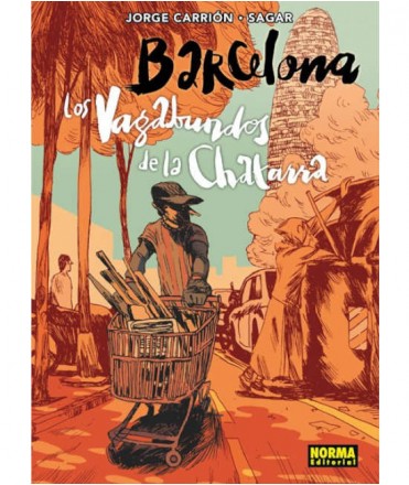 Barcelona. Los vagabundos de la chatarra