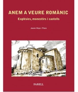 ANEM A VEURE ROMÀNIC. Esglésies, monestirs i castells. 