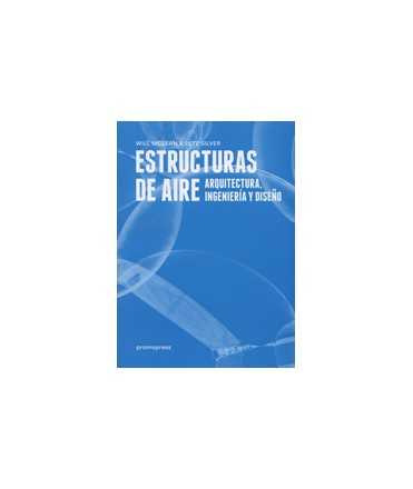 Estructuras de aire: Arquitectura, ingeniería y diseño