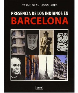 PRESENCIA DE LOS INDIANOS EN BARCELONA