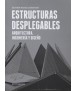 Estructuras Desplegables: Arquitectura, Ingeniería y Diseño