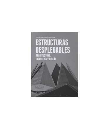 Estructuras Desplegables: Arquitectura, Ingeniería y Diseño