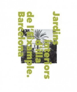 Jardins interiors d'illa de l'Eixample. Barcelona