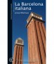 La Barcelona Italiana.