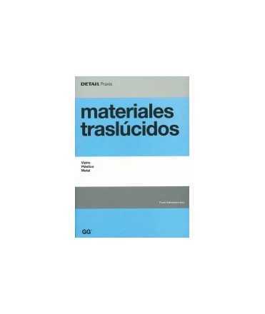 Translucent materials: glass: pl astic: metal