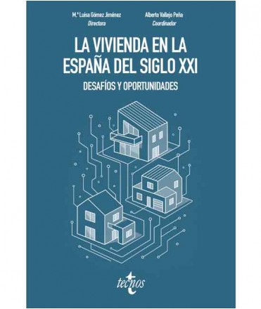 La vivienda en la España del siglo XXI: desafíos y oportunidades