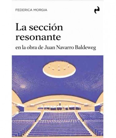 La sección resonante en la obra de Juan Navarro Baldeweg