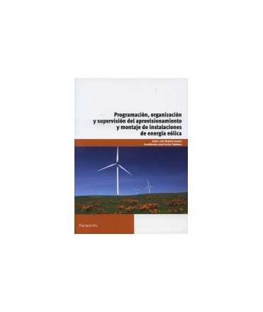 Programación, organización y supervisión del aprovisionamiento y montaje de instalaciones de energía eólica