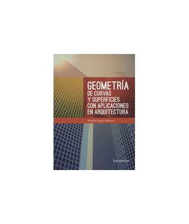 Geometría de curvas y superficies con aplicaciones en arquitectura