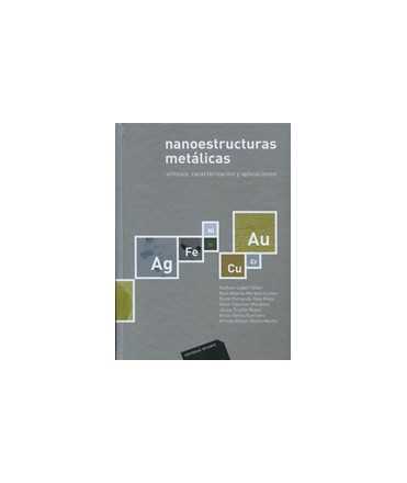 Metallic Nanostructures: Synthesis, Characterization and Applications