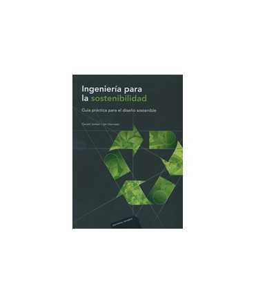 Ingeniería para la sostenibilidad: guía práctica para el diseño sostenible