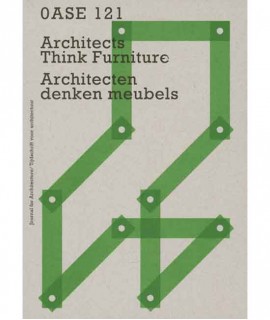 OASE 121: Architects Think Furniture