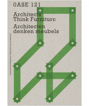 OASE 121: Architects Think Furniture