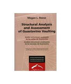STRUCTURAL ANALYSIS AND ASSESSMENT OF GUASTAVINO VAULTING