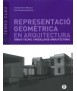 Representació Geomètrica en Arquitectura Dibuix Tècnic i modelatge arquitectònic