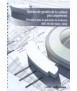 Sistema de Gestión de la calidad para arquitectos Directrices para la aplicación de la Norma UNE-EN ISO 9001:2008