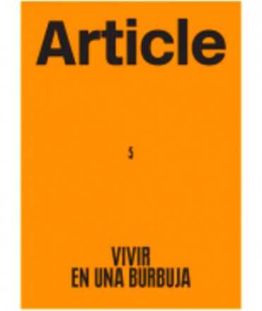 ARTICLE 5. VIVIR EN UNA BURBUJA