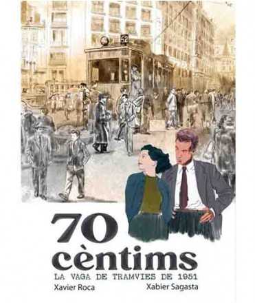 70 Cèntims. La vaga dels tramvies de 1951