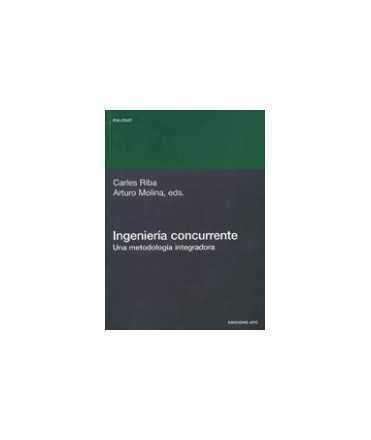 Ingeniería concurrente: una metodología integradora