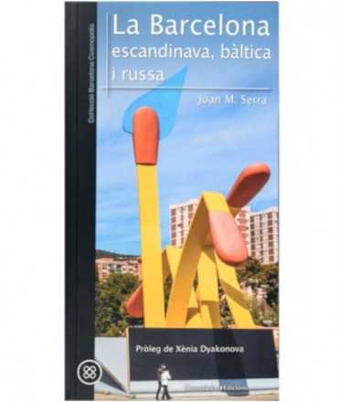 LA BARCELONA ESCANDINAVA, BÀLTICA I RUSSA