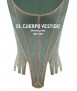 El Cuerpo Vestido: Siluetas y moda 1550-2015