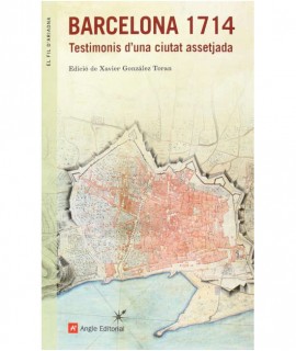 Barcelona 1714 - Testimonis d'una ciutat assetjada